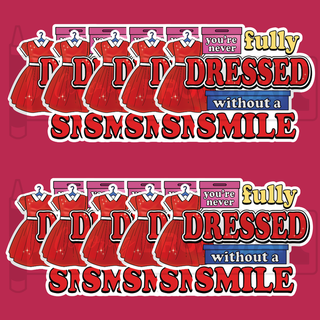 you re never fully dressed without Martin Charnin quote: You're never fully dressed without a smile