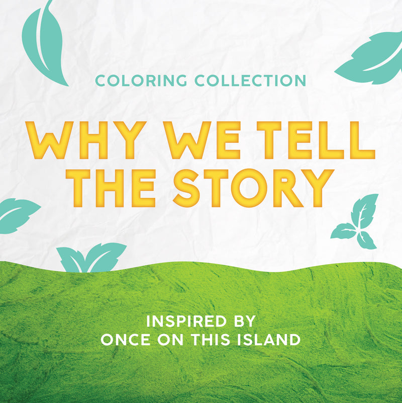 Once On This Island "Why We Tell The Story" Collection