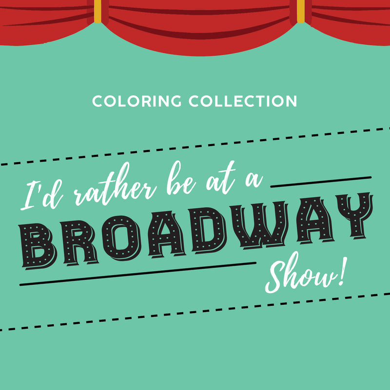Theatre Nerds "I'd Rather Be At a Broadway Show"
