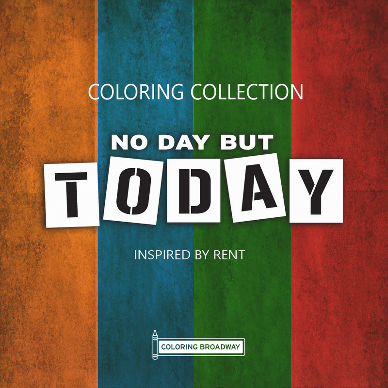 Rent "No Day But Today" Collection