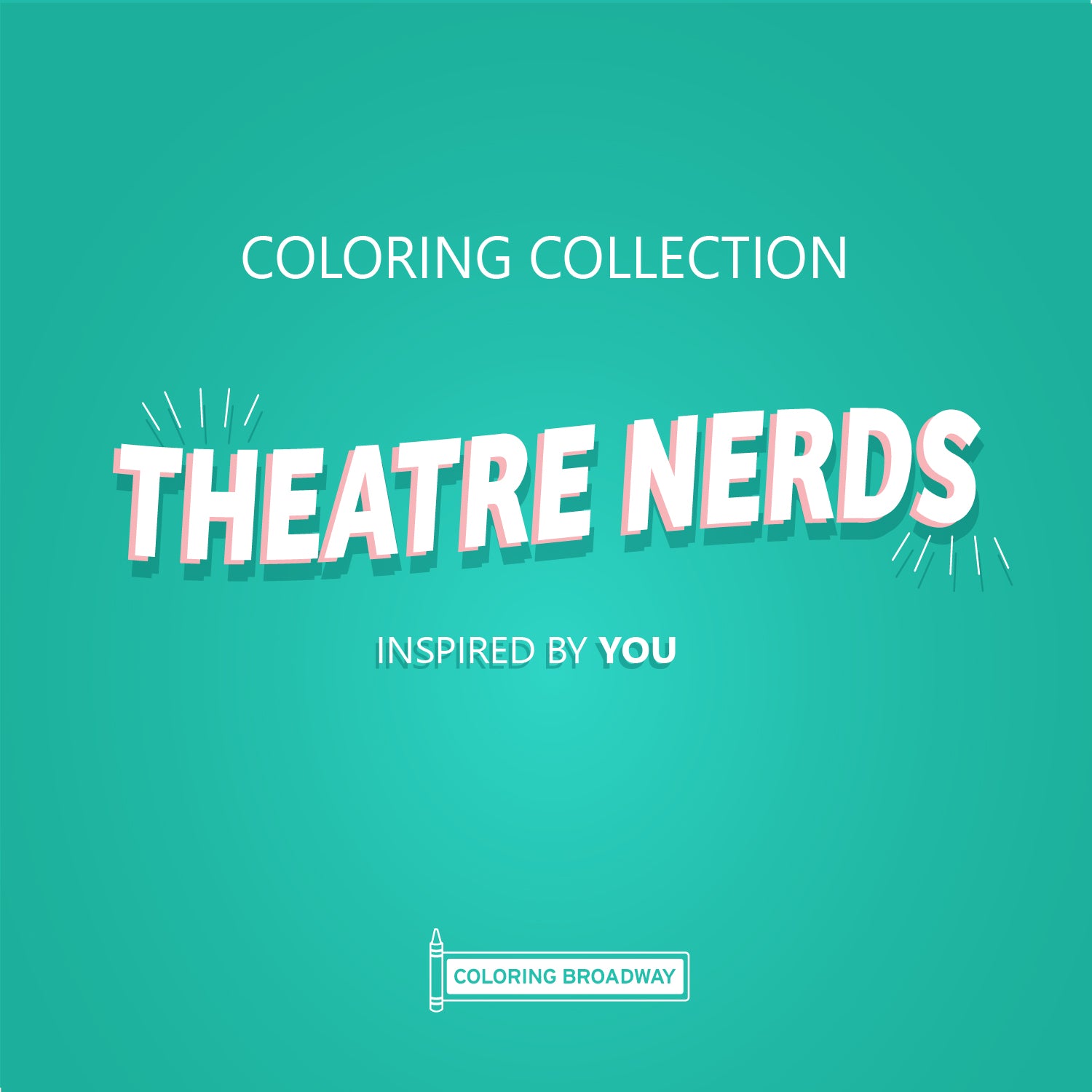 Theatre Nerds Collection | Coloring Broadway