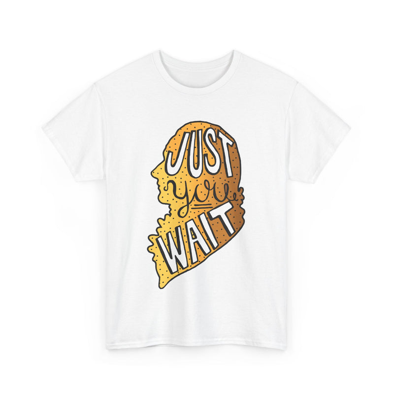 Coloring Broadway - Just You Wait Musical Theater Inspired by Hamilton Unisex Heavy Cotton Tee