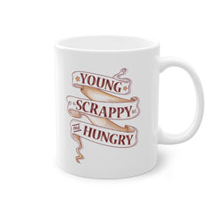 HAMILTON, Young, Scrappy & Hungry (Sticker) Mug, 11oz