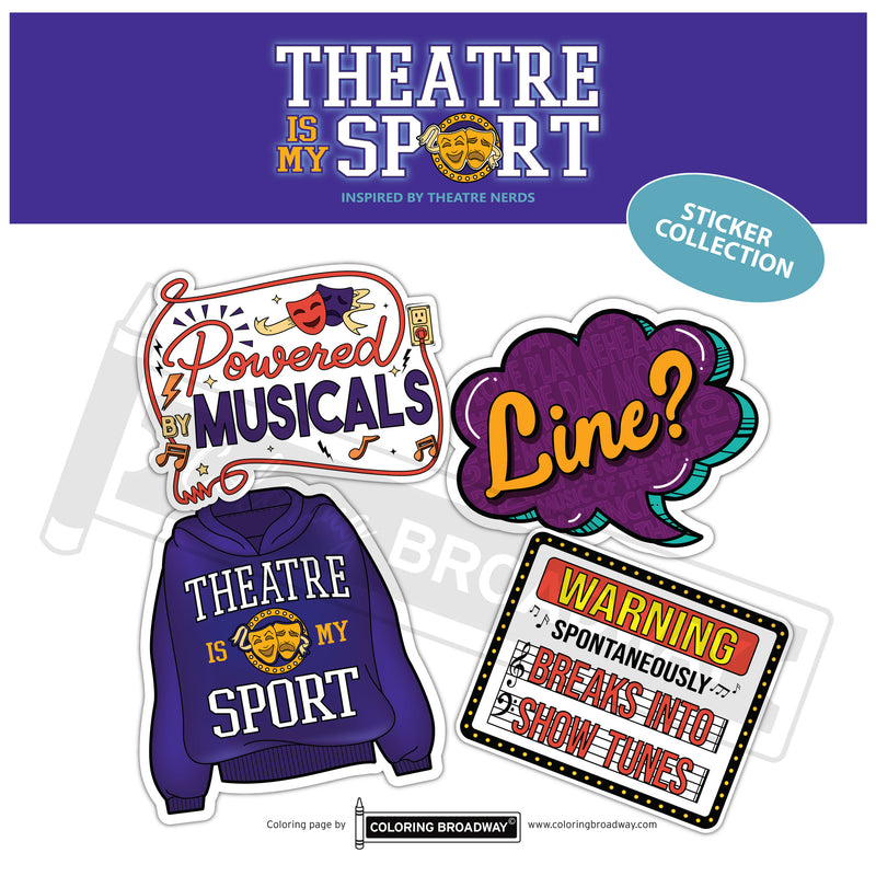 Theatre Nerds "Theatre is My Sport"  Sticker Collection – (Set of 4 – 3” Die Cut Stickers)