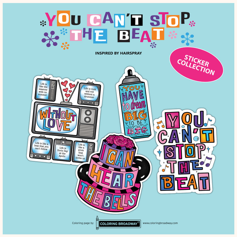 Hairspray "You Can't Stop the Beat” Sticker Collection – (Set of 4 – 3” Die Cut Stickers)