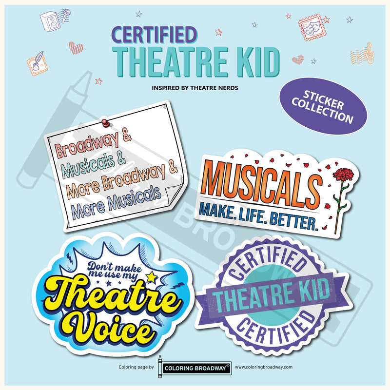 Theatre Nerds "Certified Theatre Kid"  Sticker Collection – (Set of 4 – 3” Die Cut Stickers)