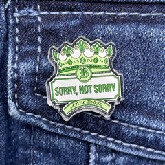 SIX - Anne Boleyn PIN - “Sorry, Not Sorry” – Acrylic PIN (1.5” x 1.15”)