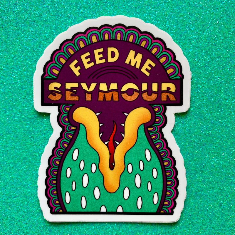 Feed Me Seymour (Die Cut Sticker)