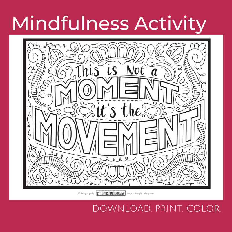 Mindfulness Activity: This is not a moment, It's the MOVEMENT
