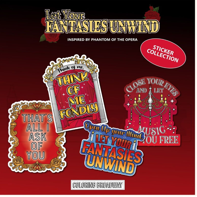 Phantom of the Opera "Let Your Fantasies Unwind" Sticker Collection – (Set of 4 – 3” Die Cut Stickers)