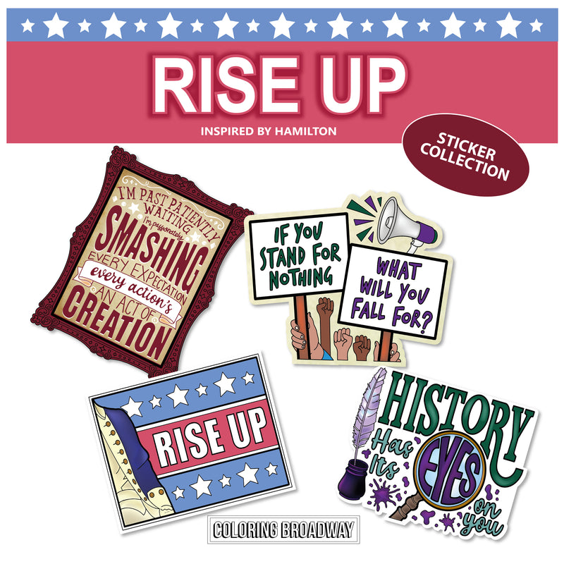 Hamilton "Rise Up” Sticker Collection – (Set of 4 – 3” Die Cut Stickers)