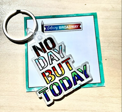 RENT “No Day But Today” – Acrylic KEYCHAIN (1.97