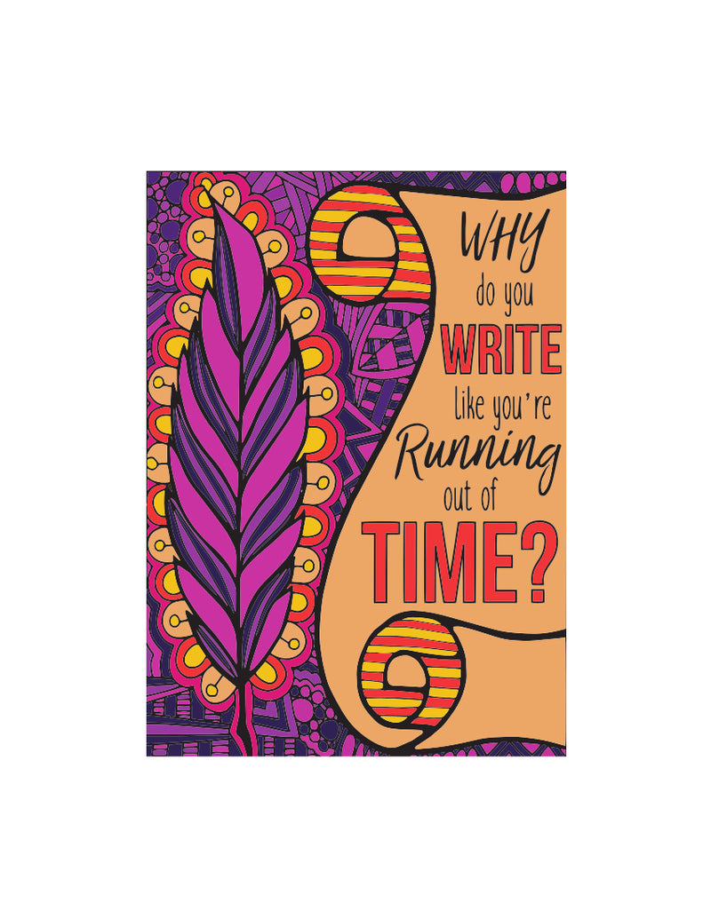 “Why Do You Write” - Colored Illustration ART PRINT          ( Unframed 5" x 7”)